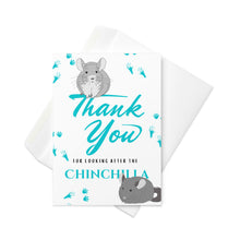 Load image into Gallery viewer, Thank you for looking after the chinchilla card, holiday chinchilla card, card for pet lovers, pet card, thank you for feeding the chin
