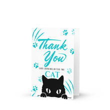 Load image into Gallery viewer, Thank you for looking after the cat card, holiday cat card, card for pet lovers, cat card, thank you for feeding the cat
